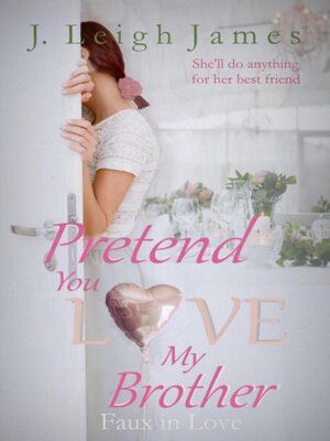 cover image of Pretend You Love My Brother